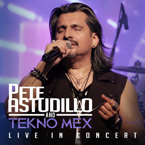 Pete Astudillo and Tekno Mex - Live In Concert (CD)