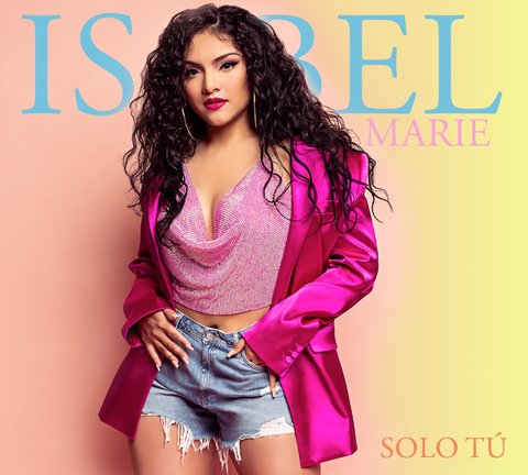 Isabel Marie - Solo Tú