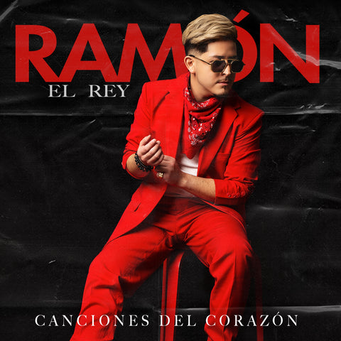 RAMÓN El Rey - Canciones Del Corazón