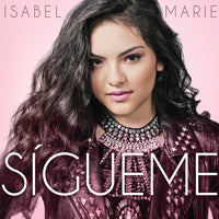 Isabel Marie - Sigueme