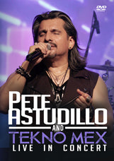 Pete Astudillo and Tekno Mex - Live In Concert (DVD)
