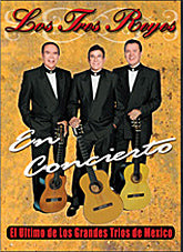 Los Tres Reyes - El Ultimo De Los Grandes Trios De Mexico - En Concierto