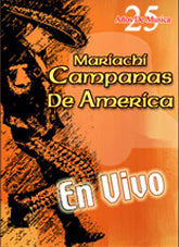 Mariachi Campanas De America - 25 Aniversario - En Vivo